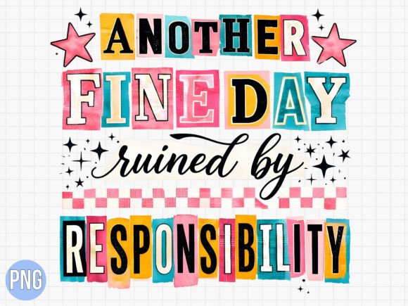 Another Day Ruined Responsibility PNG