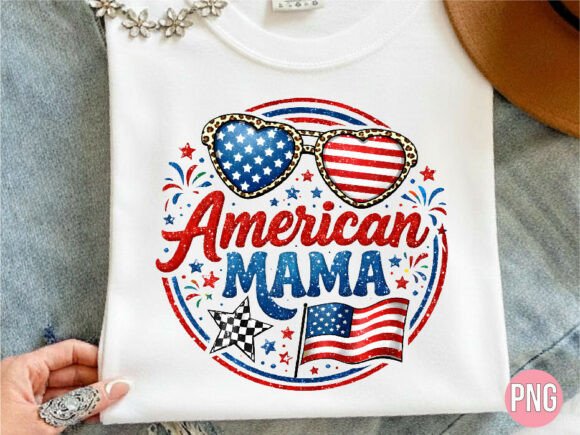 Elevate Your Independence Day Designs with the American Mama 4th of July Patriotic PNG