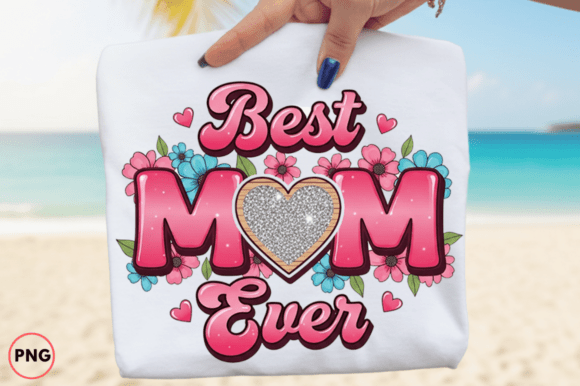 Glitter Heart Best Mom Ever Design