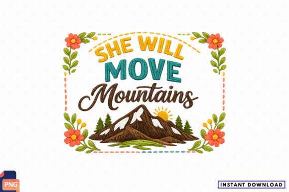 She Will Move Mountains PNG Design: A Practical Guide for High-Quality Sublimation