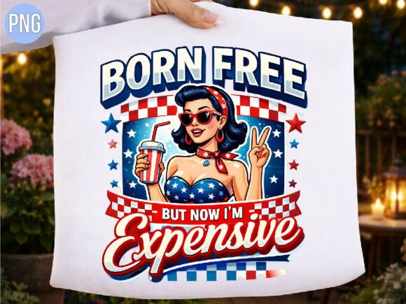 Unlocking Creative Potential with the Born Free but Expensive Patriotic PNG